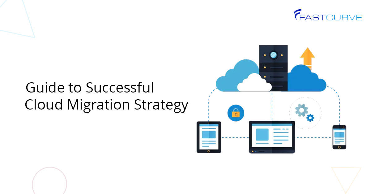 Cloud Migration Strategy Guide